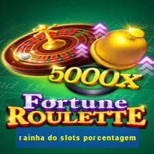 rainha do slots porcentagem